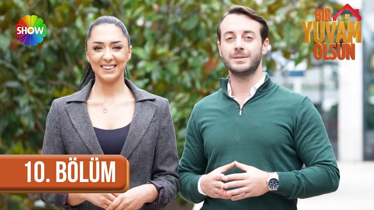 Bir Yuvam Olsun 10. Bölüm @showtv