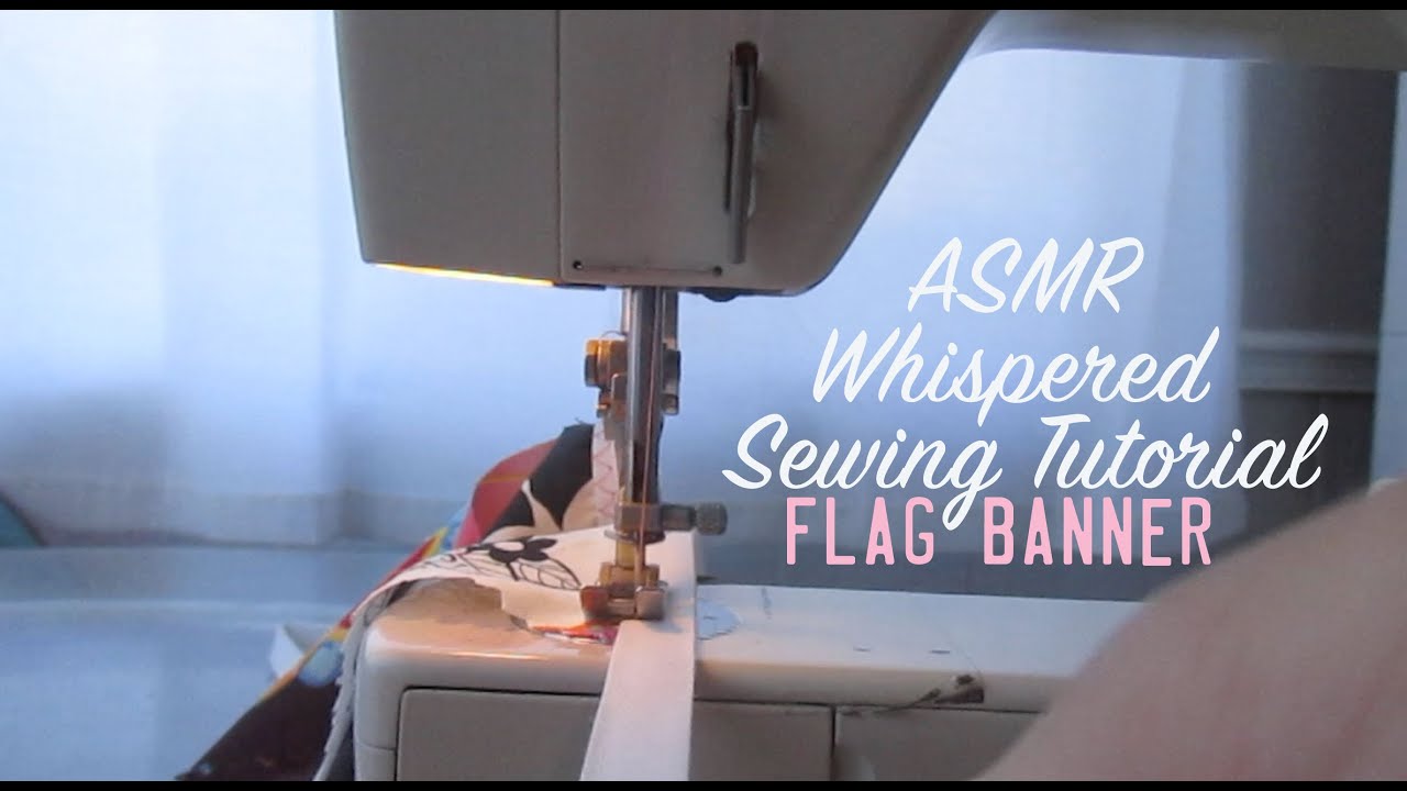 ASMR *Whisper* Sewing Tutorial- Party Banner