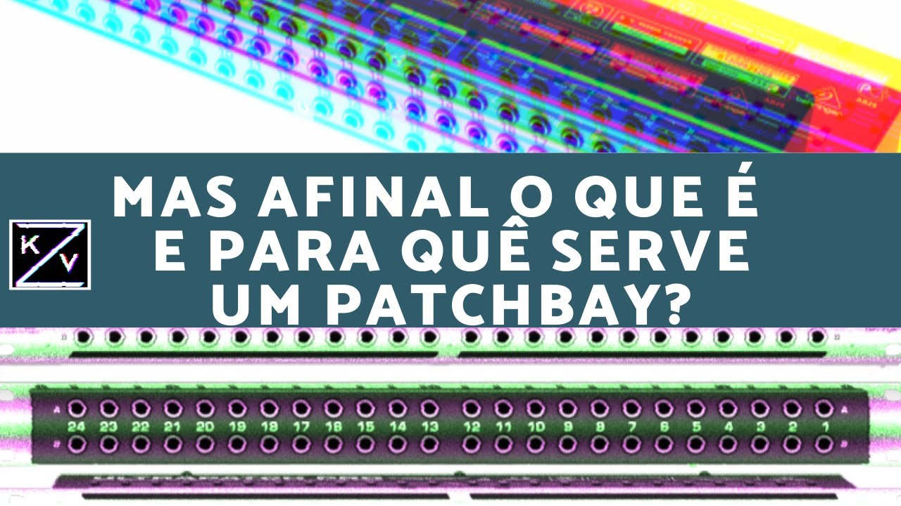 Mas afinal o que &eacute; e para qu&ecirc; serve um patchbay?