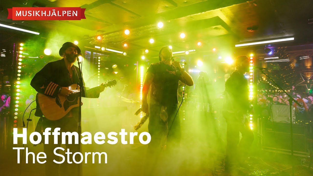 Hoffmaestro - The Storm  / Musikhjälpen 2025