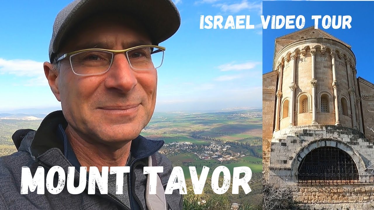 Mount Tavor (Tabor) Israel video tour