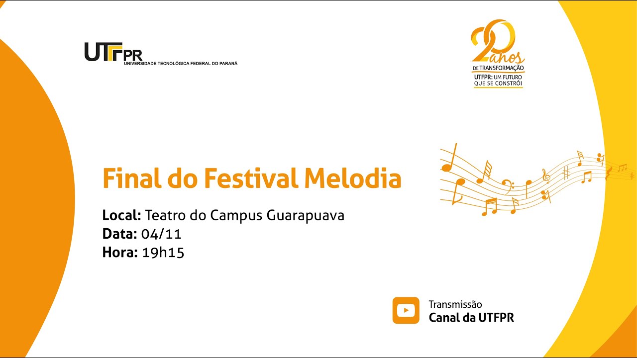 UTFPR 20 Anos | Final do Festival Melodia