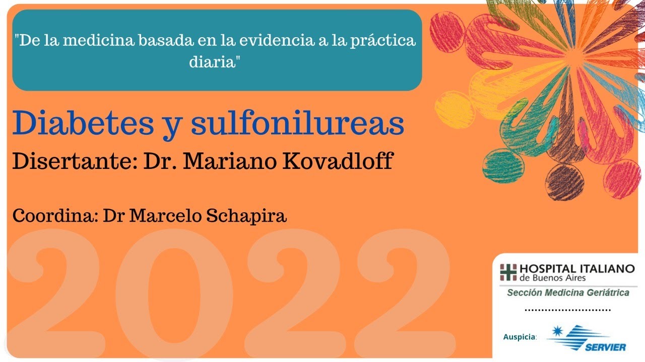 Diabetes y Sulfonilureas. Disertante: Dr. Mariano Kovadloff