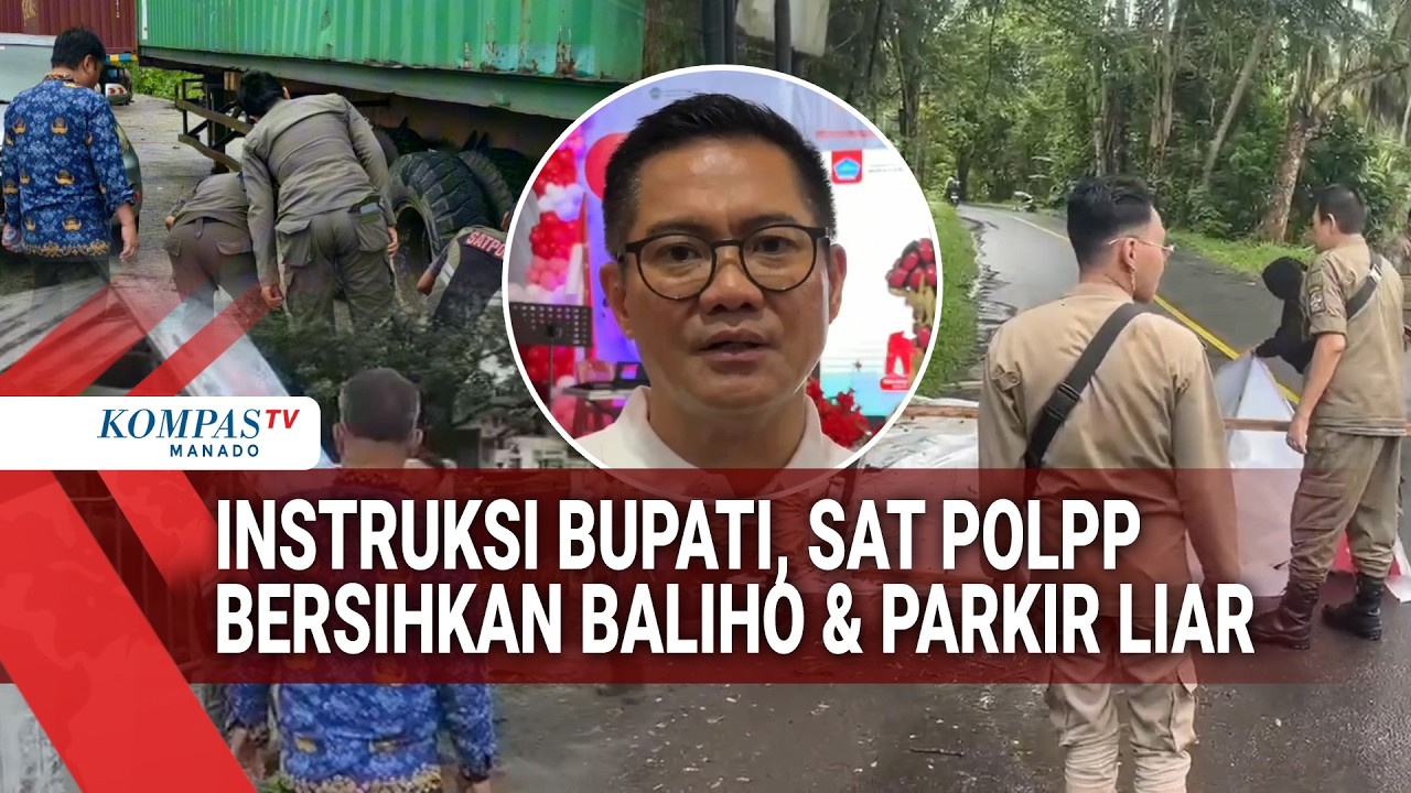 INSTRUKSI BUPATI, SAT POLPP BERSIHKAN BALIHO & PARKIR LIAR