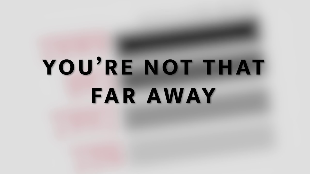 Not That Far Away - Lyric Video - Jacob Restituto