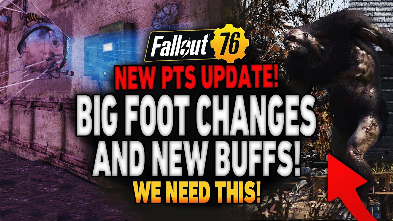 NEW Bigfoot Changes, Event Buffs and More Added to the Fallout 76 PTS!