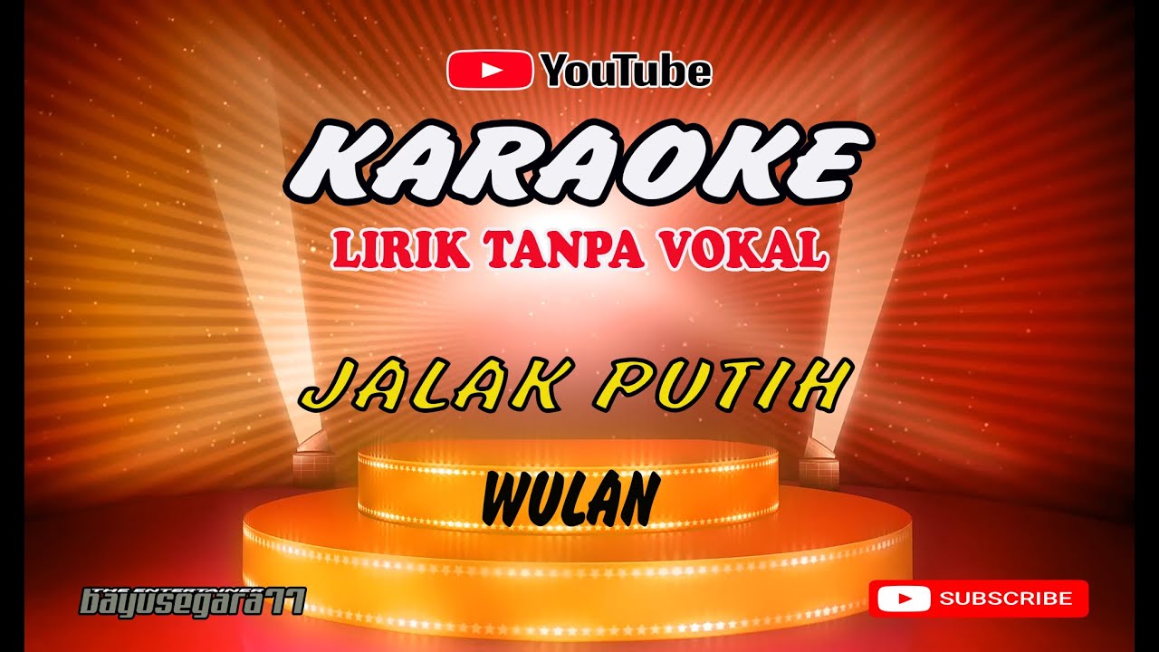 Jalak Putih Wulan ( karaoke version ) Lirik Tanpa Vokal