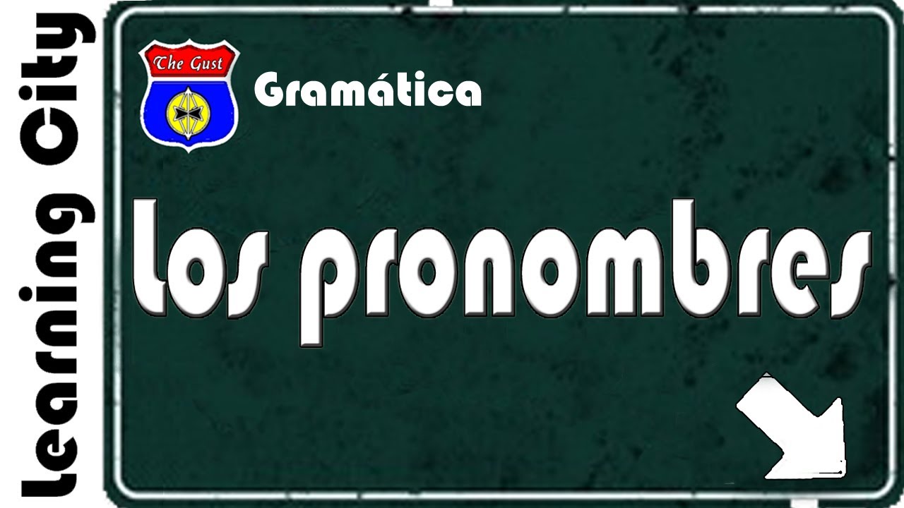 Los pronombres y su clasificación
