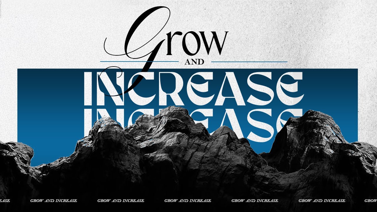 Grow an₫ Increase - Ps Cicel Mokgohloa