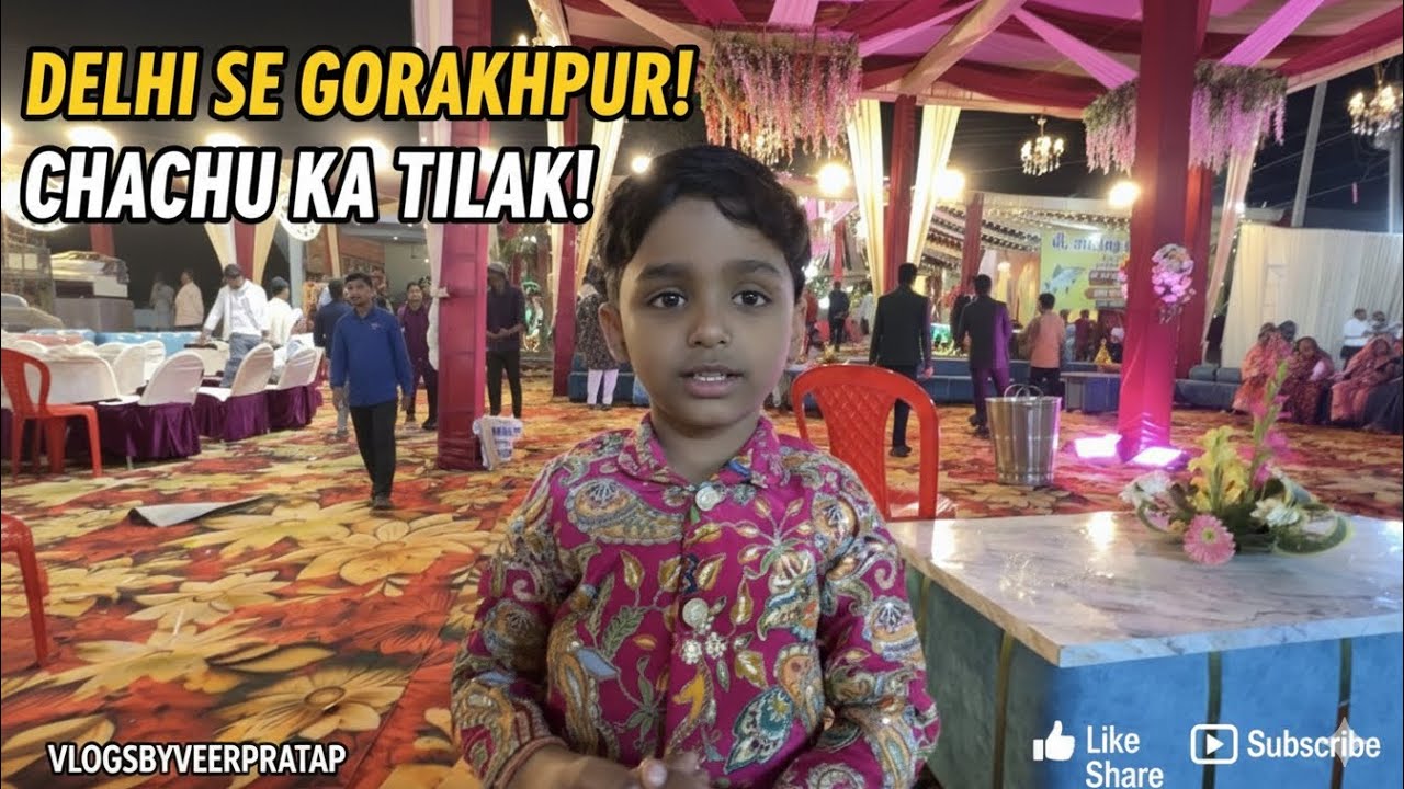 Delhi se Gorakhpur: Chachu ka Grand Tilak Ceremony! 🎉 | Vlogsbyveerpratap !Wedding Vlogs