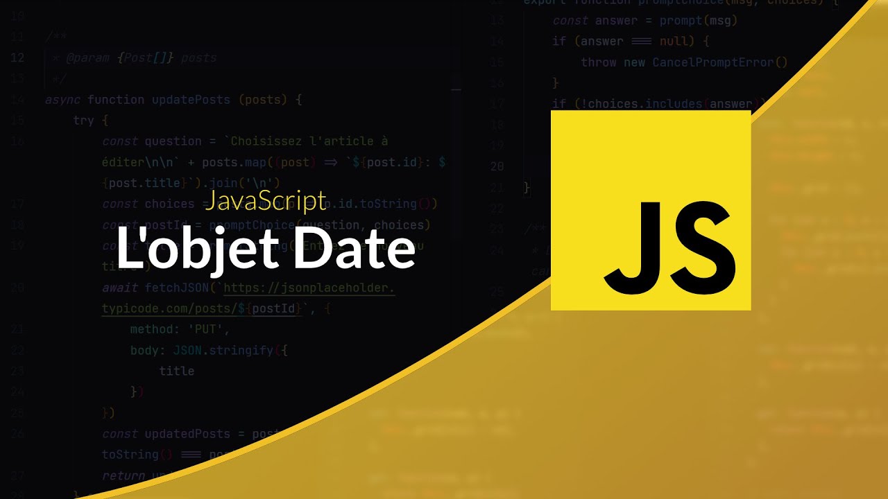 Apprendre le JavaScript : L'objet Date