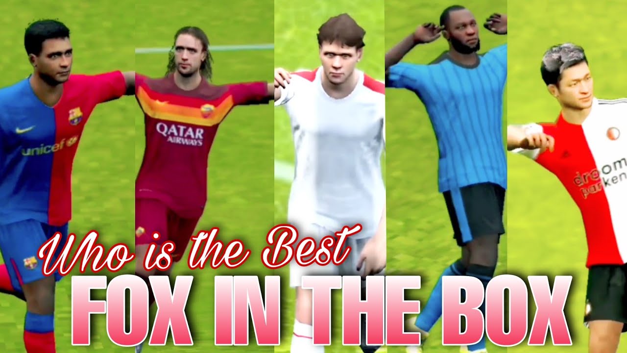 Best Fox in the Box in Pes 2021 | Full Comparison