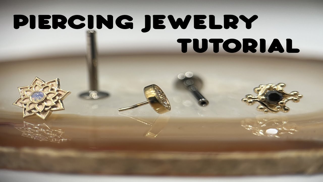 How to Open & Close Piercing Jewelry : Complete Tutorial