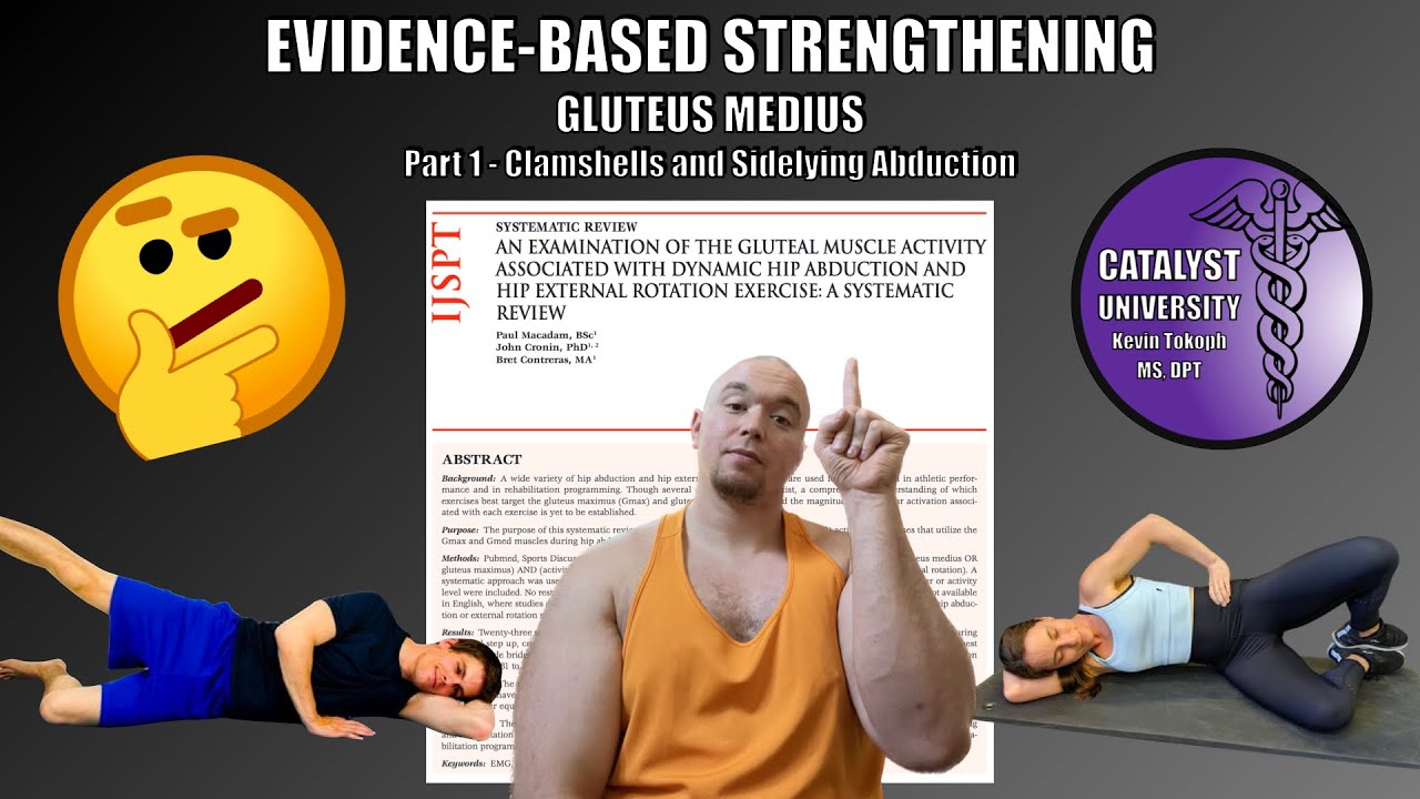Evidence-Based Gluteus Medius Strengthening [Part 1] | Are Clamshells Really That Poor?