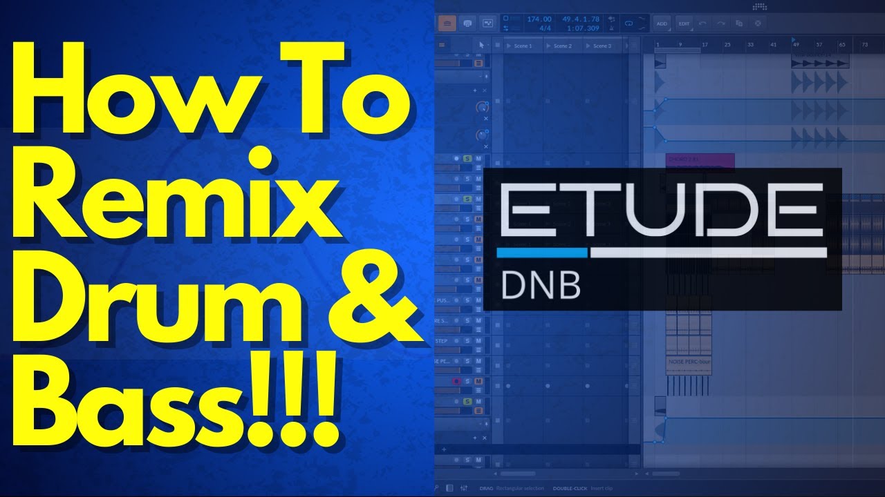 HOW TO REMIX DRUM & BASS AND MAKE IT YOUR OWN!