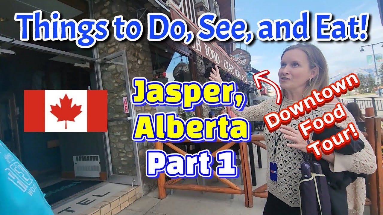 Let's Travel to Jasper, Alberta! (Part 1)