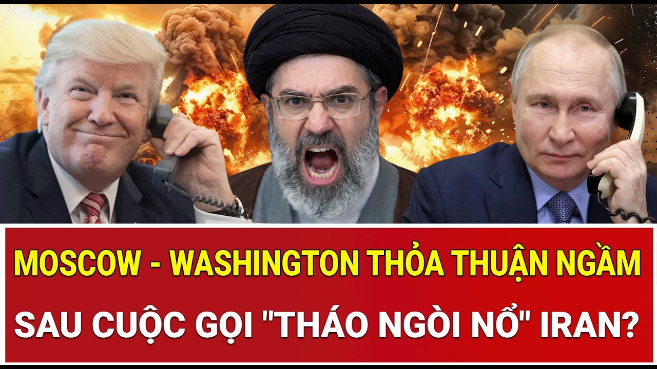Moscow - Washington thỏa thuận ngầm sau cuộc gọi 
