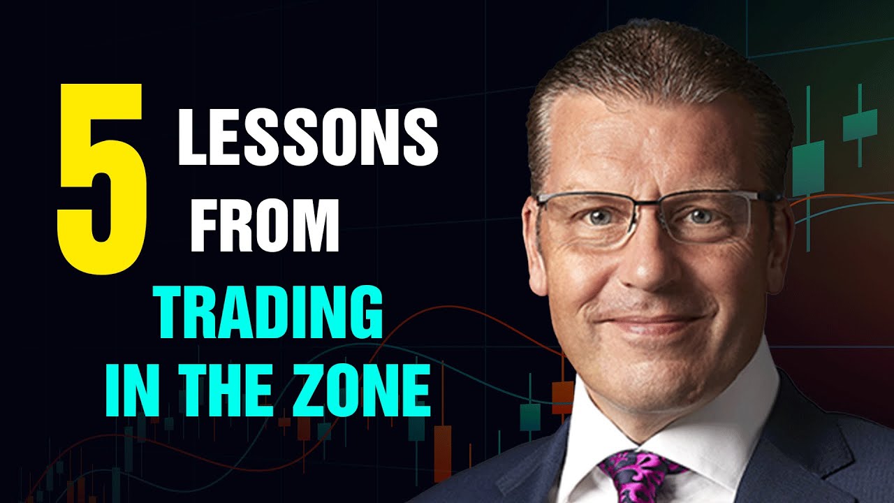 5 Lessons From Trading In The Zone | Mark Douglas Trading Psychology | Trading Psychology