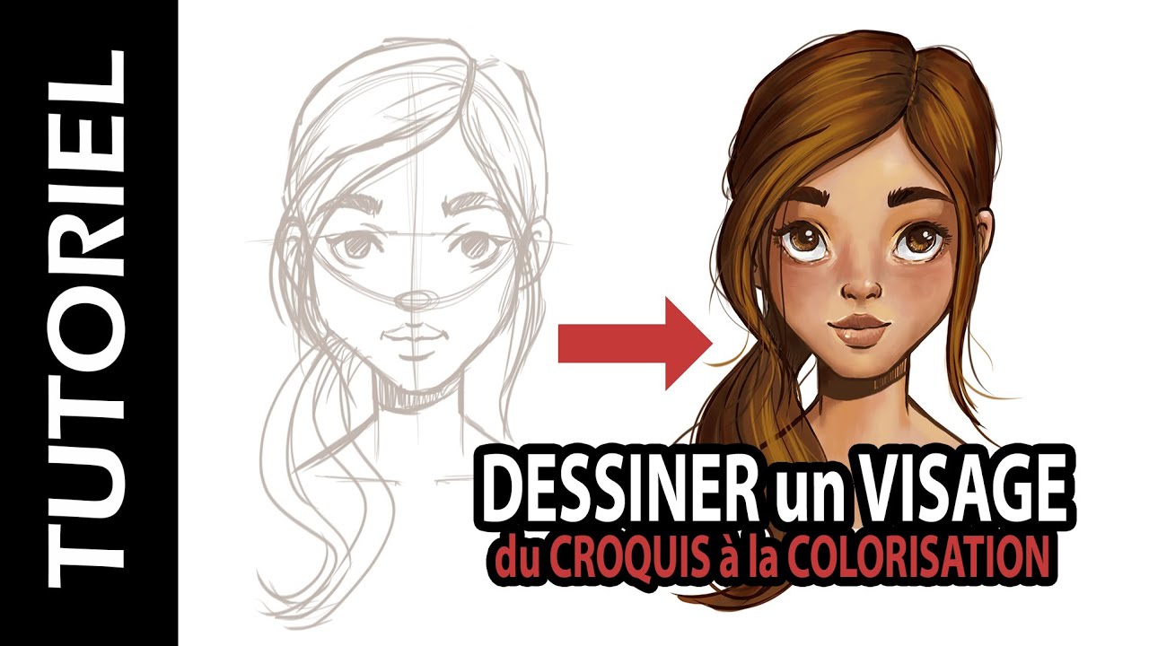 DESSINER un VISAGE - du CROQUIS à la COLORISATION