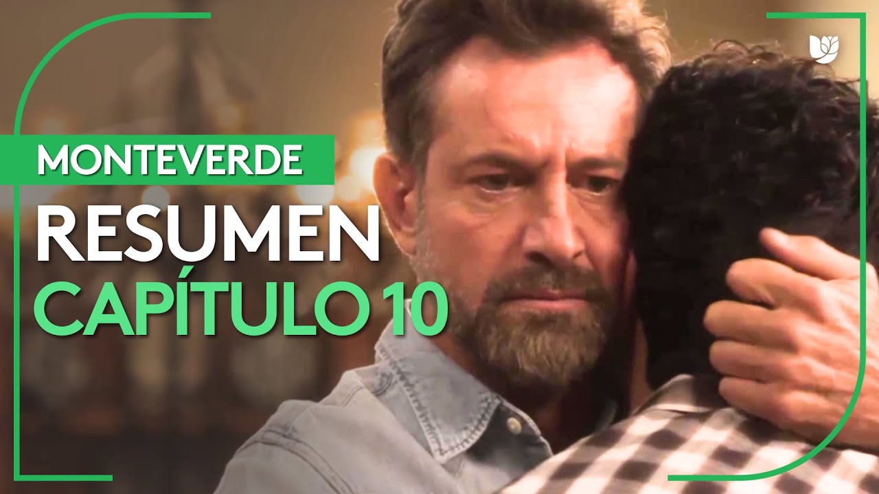Monteverde | Capítulo 10 - Resumen