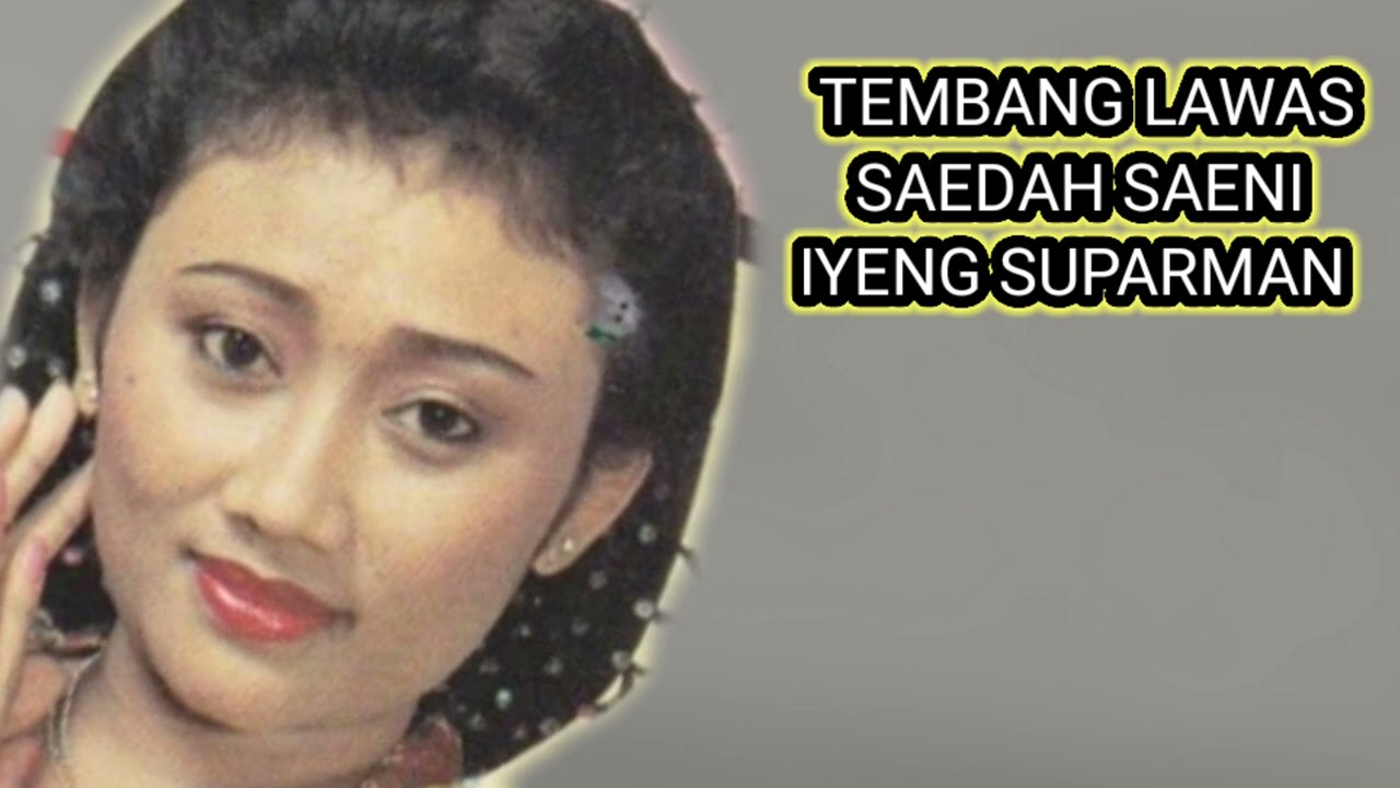 TAYUBAN
SAEDAH SAENI
IYENG SUPARMAN