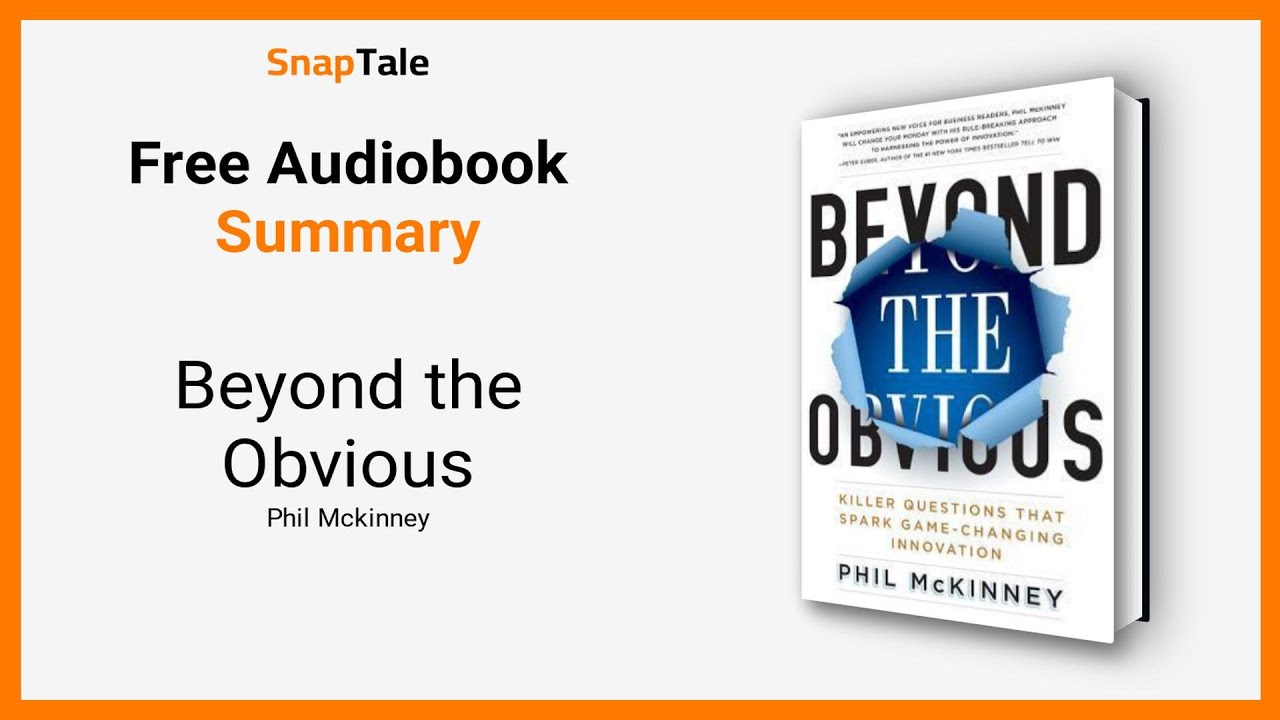 &laquo;Beyond the Obvious&raquo; Фила Маккинни: 10-минутный пересказ