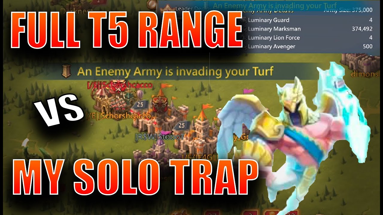 FULL T5 RANGE VS MY SOLO TRAP!! I BURN?! - lords mobile