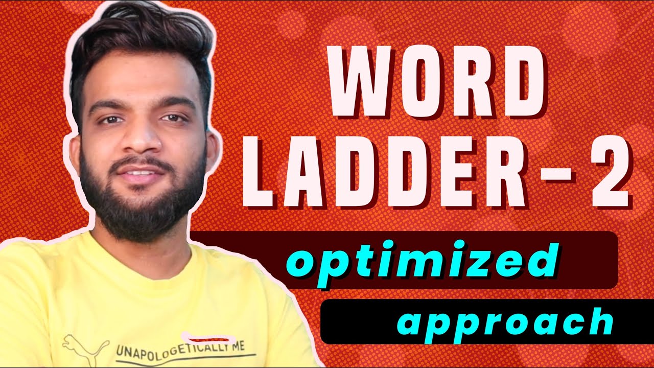 G-31. Word Ladder - 2 | Optimised Approach for Leetcode