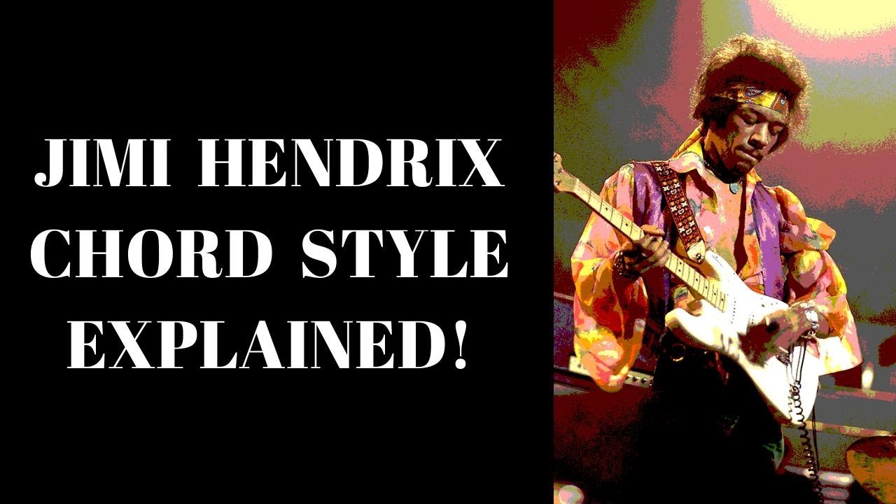 JIMI HENDRIX CHORD STYLE EXPLAINED!