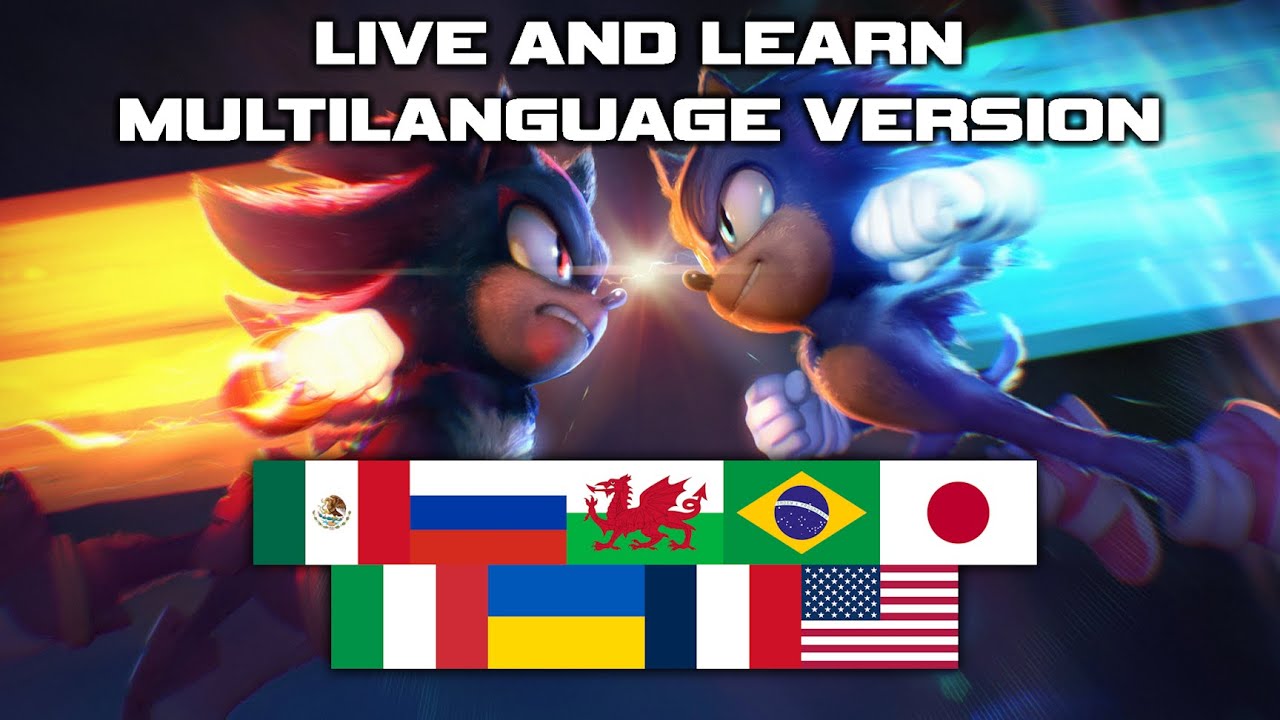 Live and Learn - Multilanguage Version (Sonic Adventure 2)