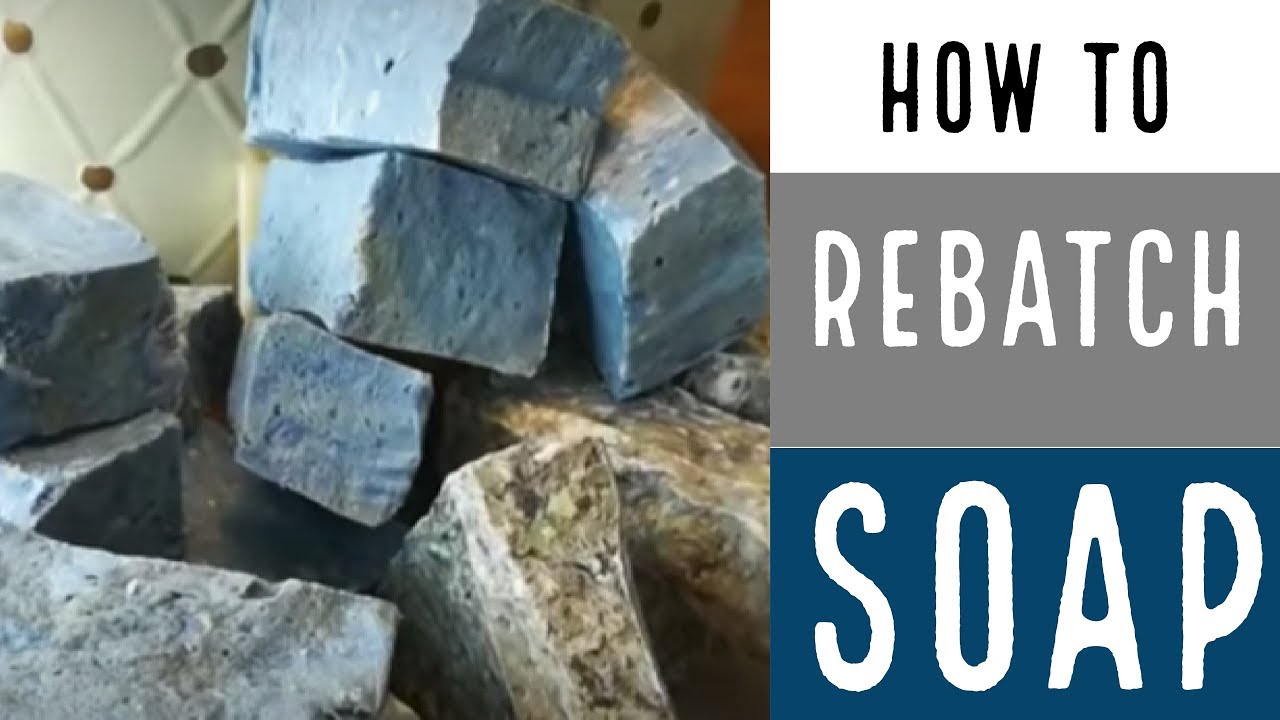 Rebatching Soap / How To Make Soap