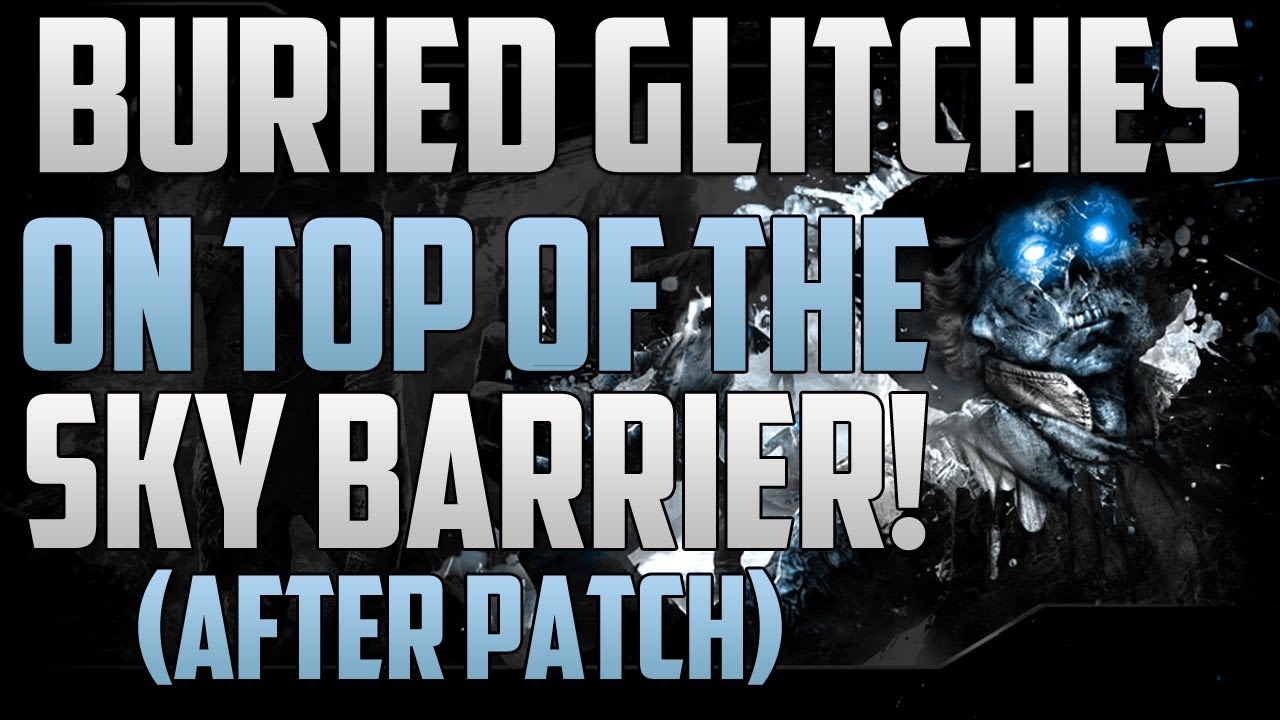Black Ops 2 Zombie Glitches: Buried Glitches - On Top Of The Sky Barrier! (After Patch)