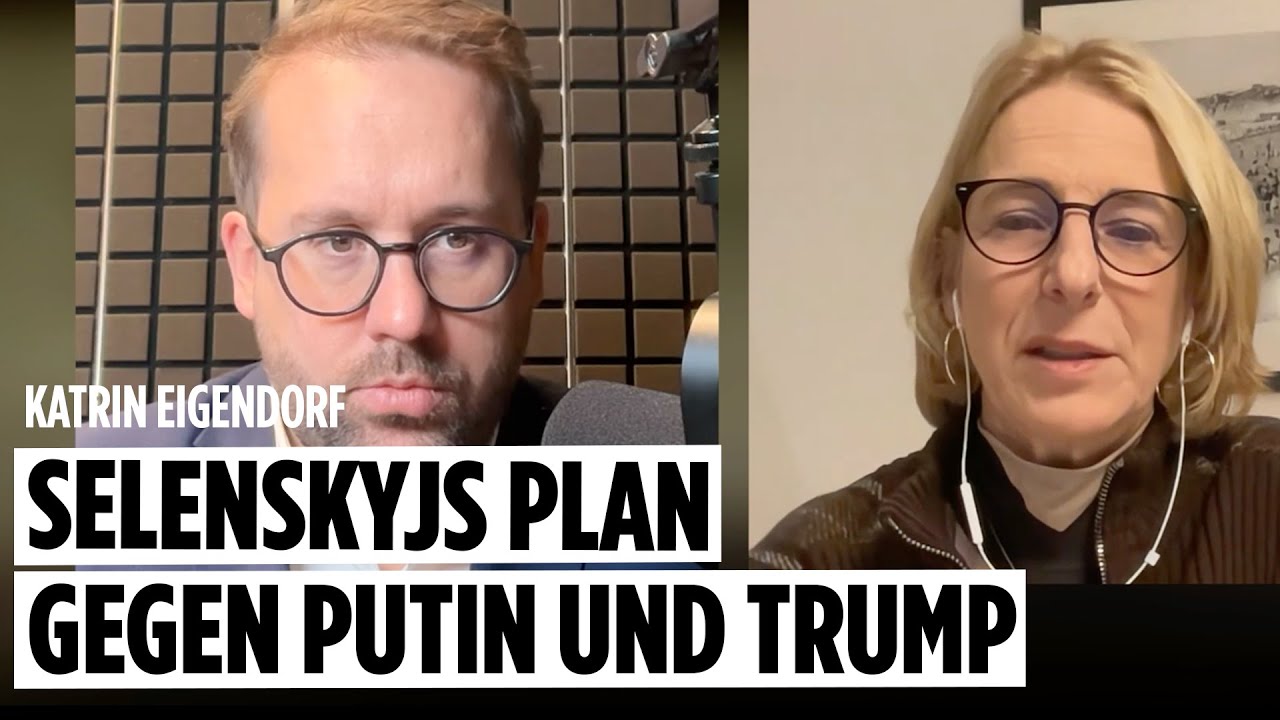Selenskyjs Plan gegen Putin und Trump. Mit Katrin Eigendorf
