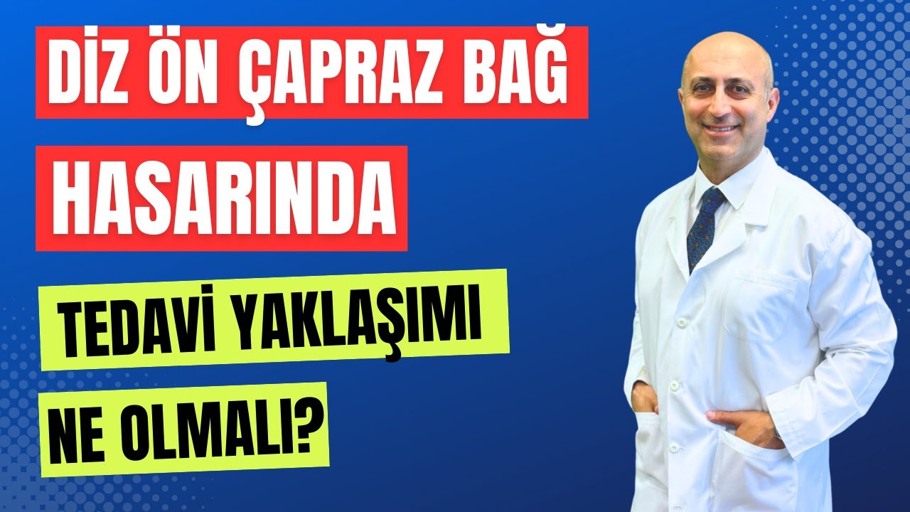 Diz ön çapraz bağ hasarında tedavi yaklaşımı ne olmalı? | Doç. Dr. Cavit Meclisî