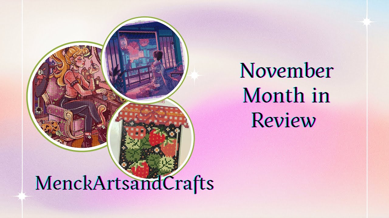 November 2025 Month in Review - HOW Many WIPS Do I Have Now?!?! Nine Finishes - On a Roll!!