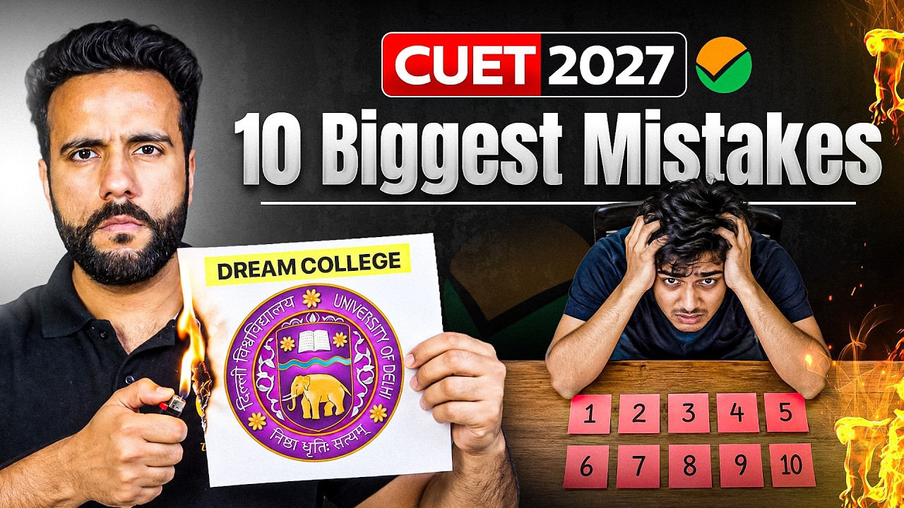 10 Biggest CUET 2027 Preparation Mistakes You MUST Avoid!