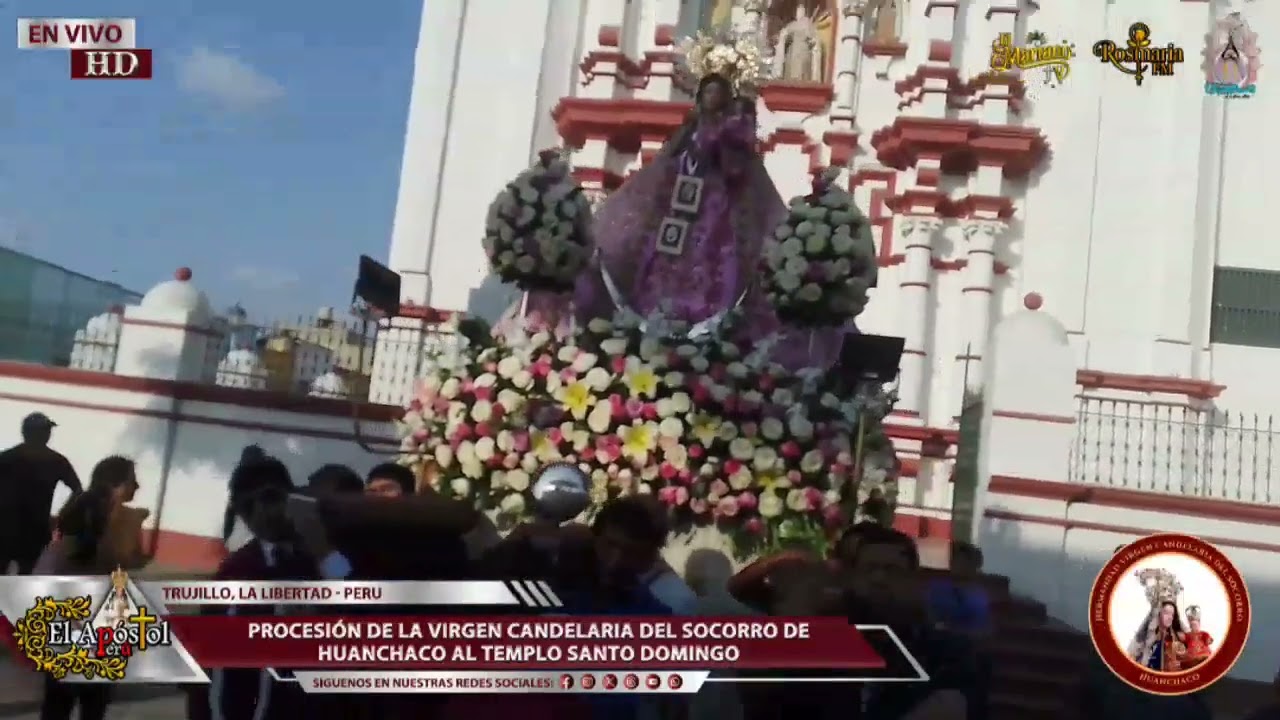 Procesión de la Virgen Candelaria Socorro de Huanchaco al Templo Santo Domingo de Guzman