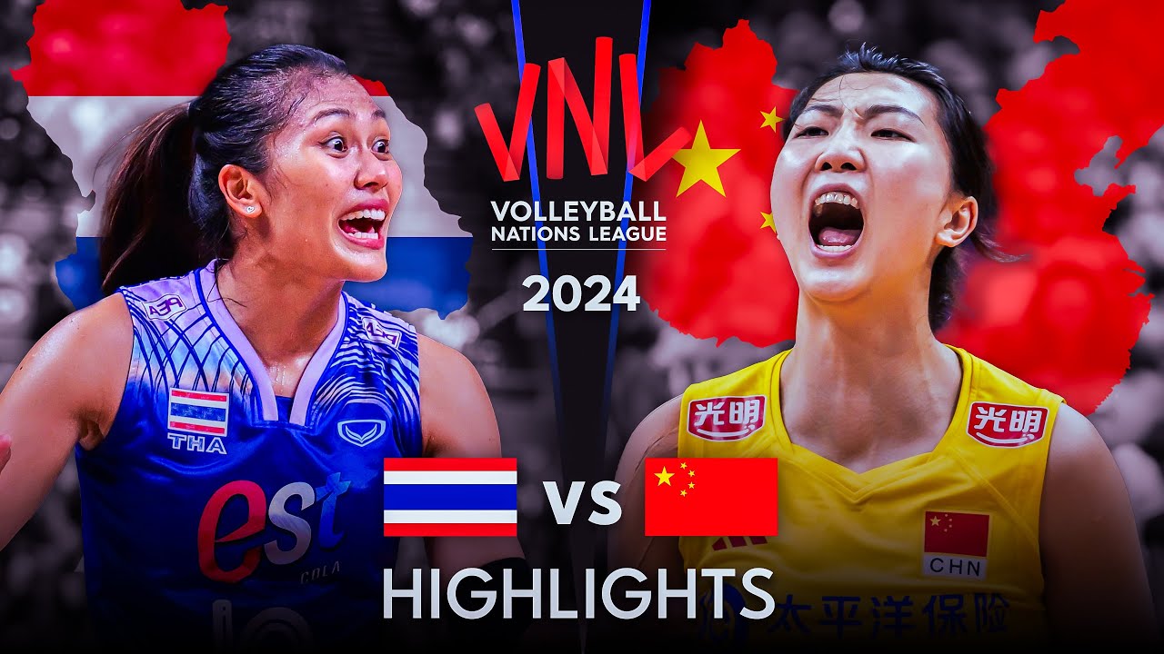 🇹🇭 THAILAND vs CHINA 🇨🇳 | Highlights | Women's VNL 2024
