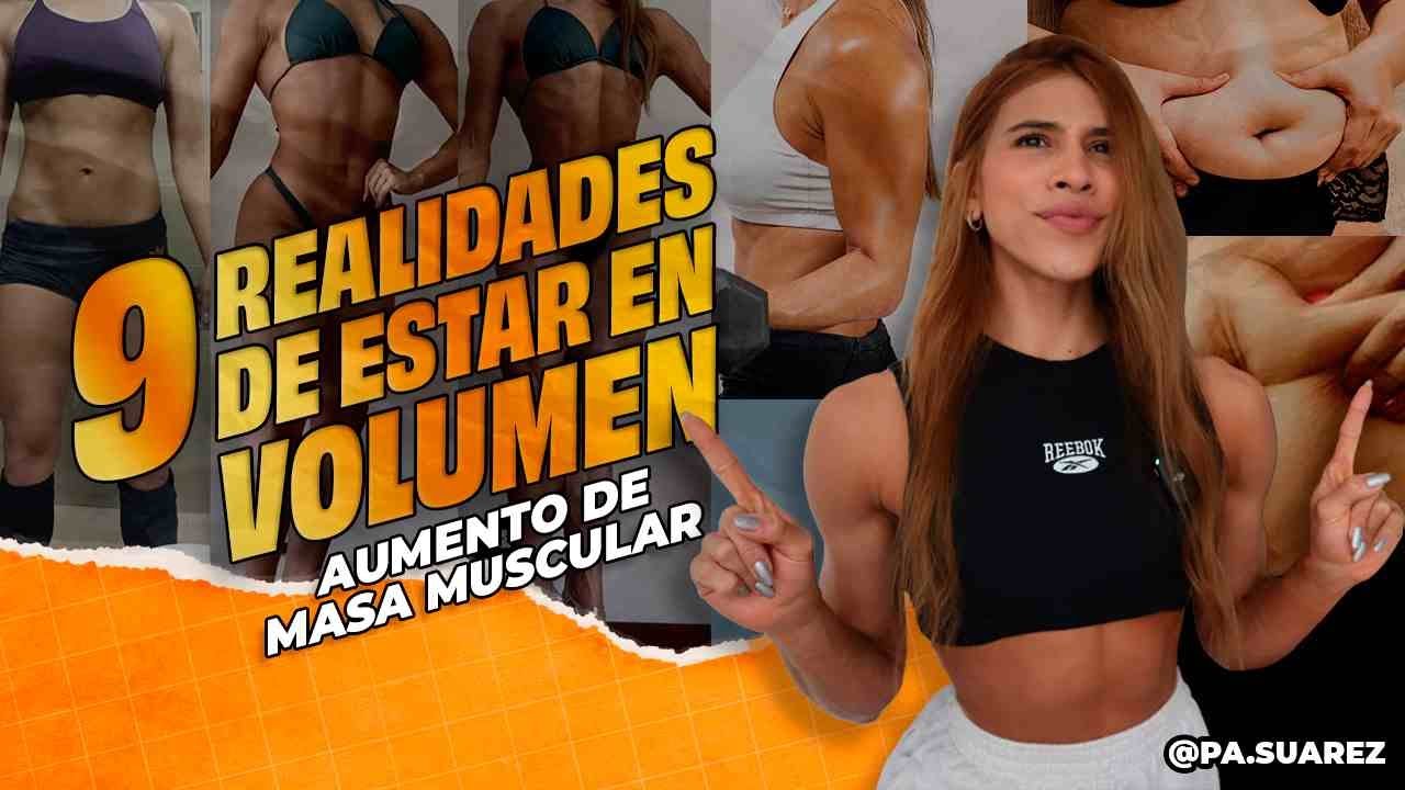 LO QUE NADIE TE DICE DE ESTAR EN VOLUMEN (AUMENTO DE MASA MUSCULAR) - 9 REALIDADES!!