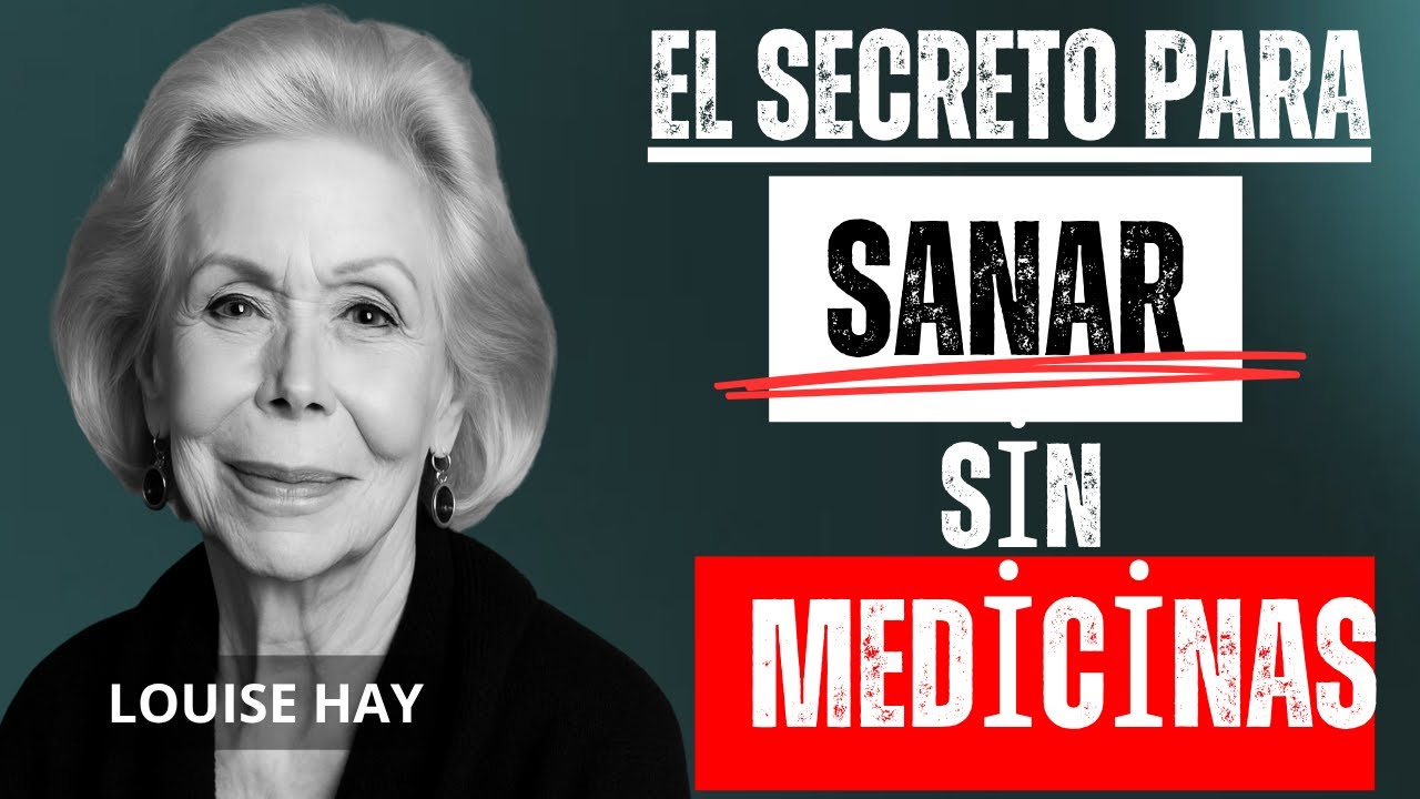 ¡Descubre el Ritual Secreto para Sanar tu Cuerpo con Amor que Funciona de Verdad! | LOUISE HAY