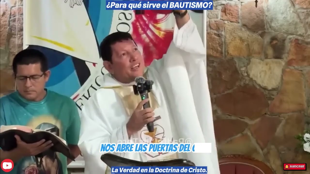¿Para qué sirve el BAUTISMO? Padre Luis Toro