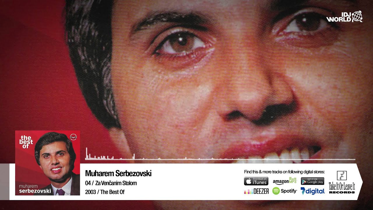 Muharem Serbezovski - Za Vencanim Stolom
