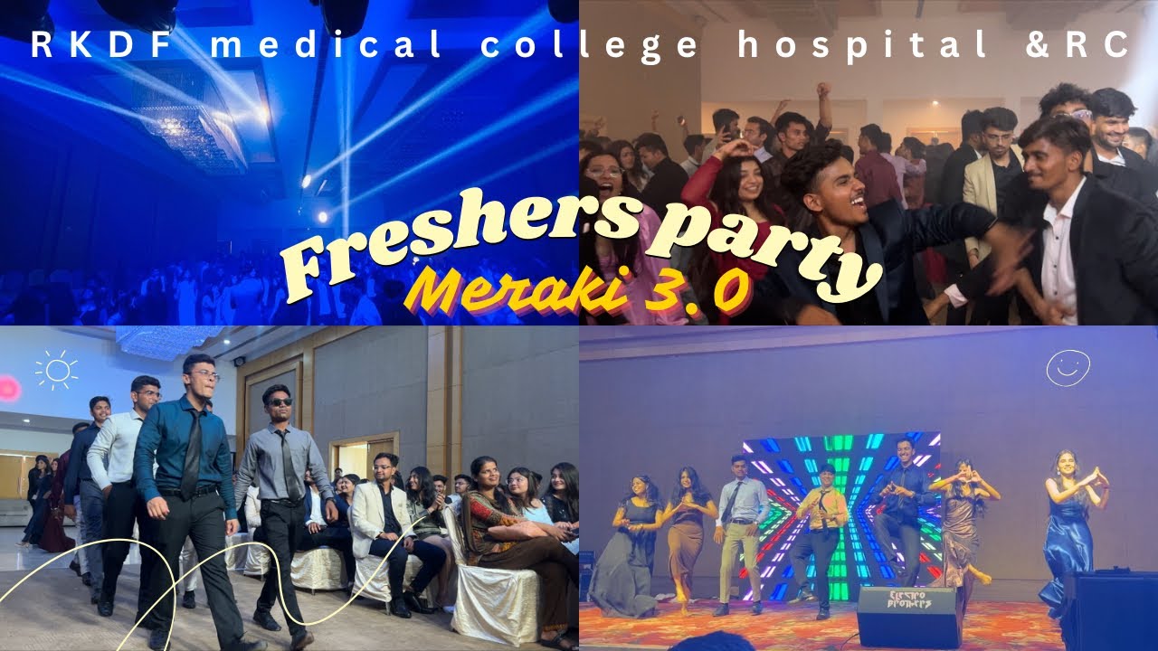 Rkdf medical college freshers party- meraki3.0🎉 #rkdf #freshers #party #mbbsdiaries #collegefest