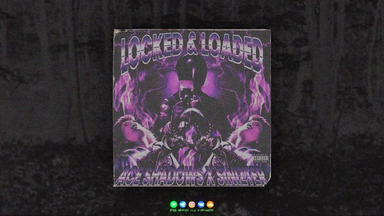 Ace Shadows - Locked & Loaded Ft. Sinizter (prod. SHEEN44)