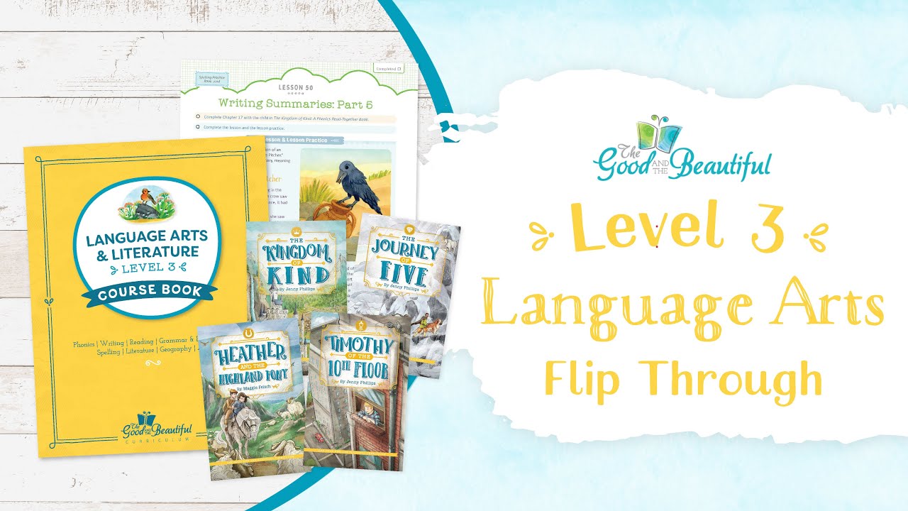 Level 3 Homeschool Language Arts | Flip Through | The Good and the Beautiful