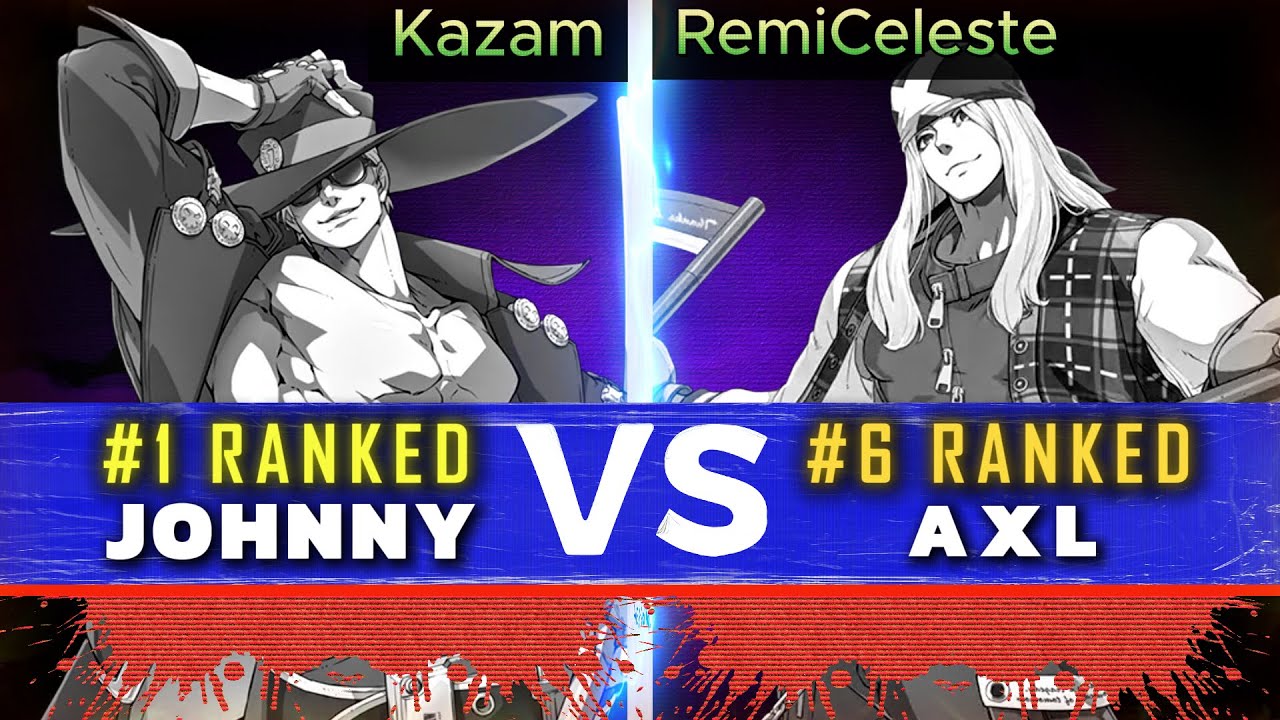 GGST ▰ Kazam (#1 Johnny) Vs RemiCeleste (#6 Axl) | Guilty Gear Strive High Level Replay 🔥