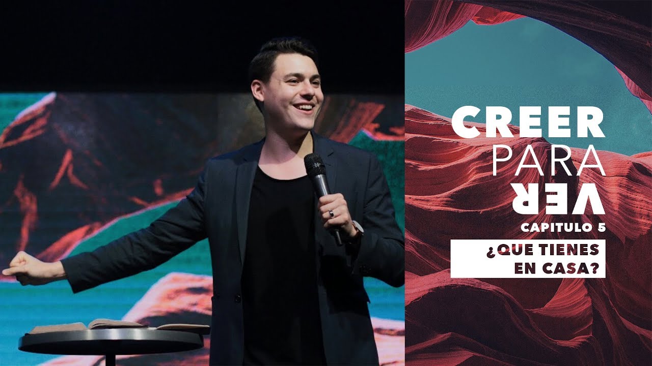 Creer Para Ver: ¿Que Tienes En Casa? (Comunidad Olivo - Steven Richards)
