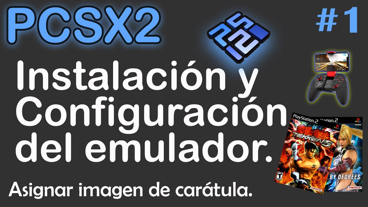 Instalación Y Configuración De Pcsx2 Parte #1 ( Intro -  Recursos -  1673 portadas)