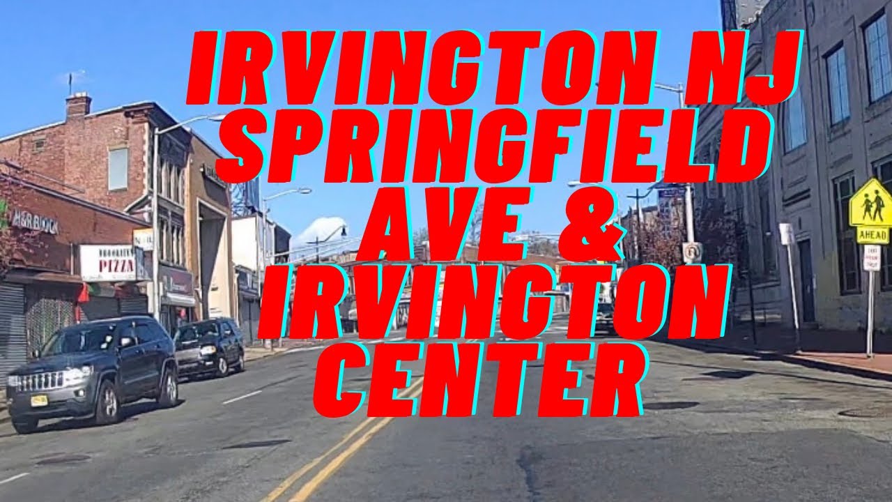Irvington NJ Explore Irvington Center | Irvington NJ Looks dry [ April 2021 ]