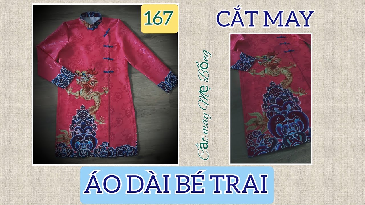 🌻 167 🌻 Hướng dẫn CẮT MAY ÁO DÀI BÉ TRAI - Cắt may Mẹ Bống 167